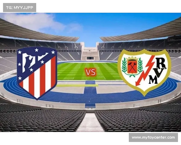 马竞本周三与巴列卡诺进行封闭训练赛 将检验新阵容和战术调整